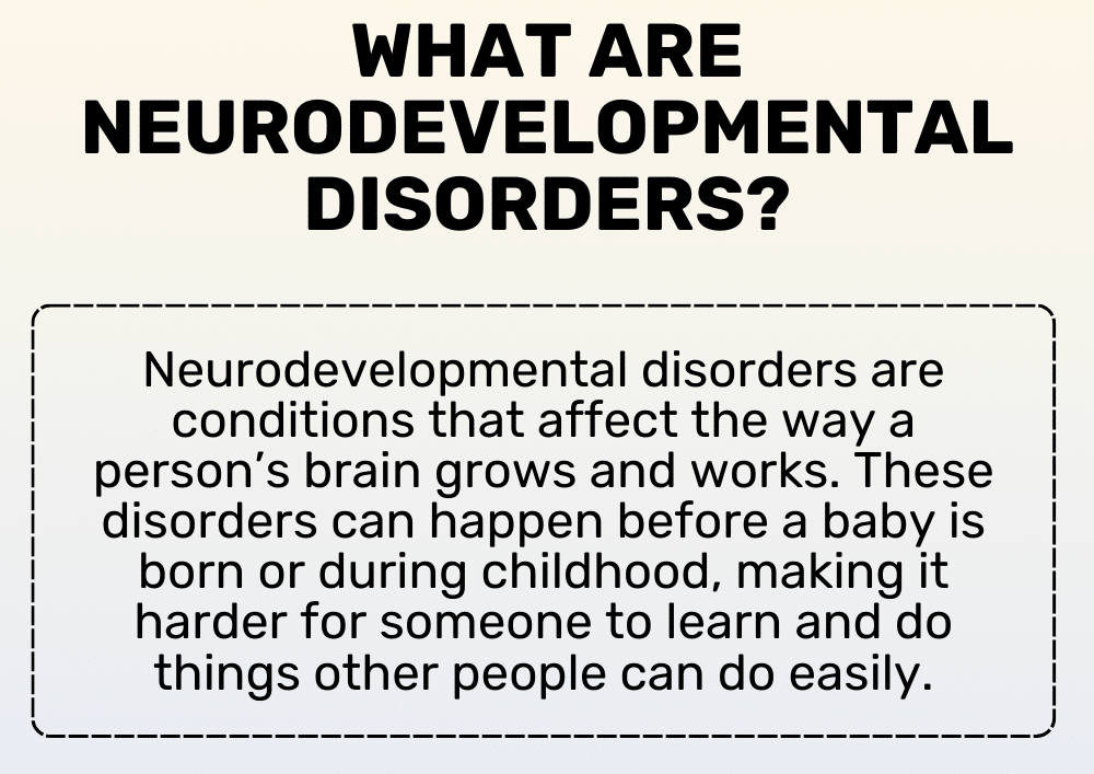 What Are Neurodevelopmental Disorders? - Goally