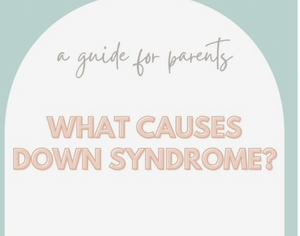 What Causes Down Syndrome? - Goally