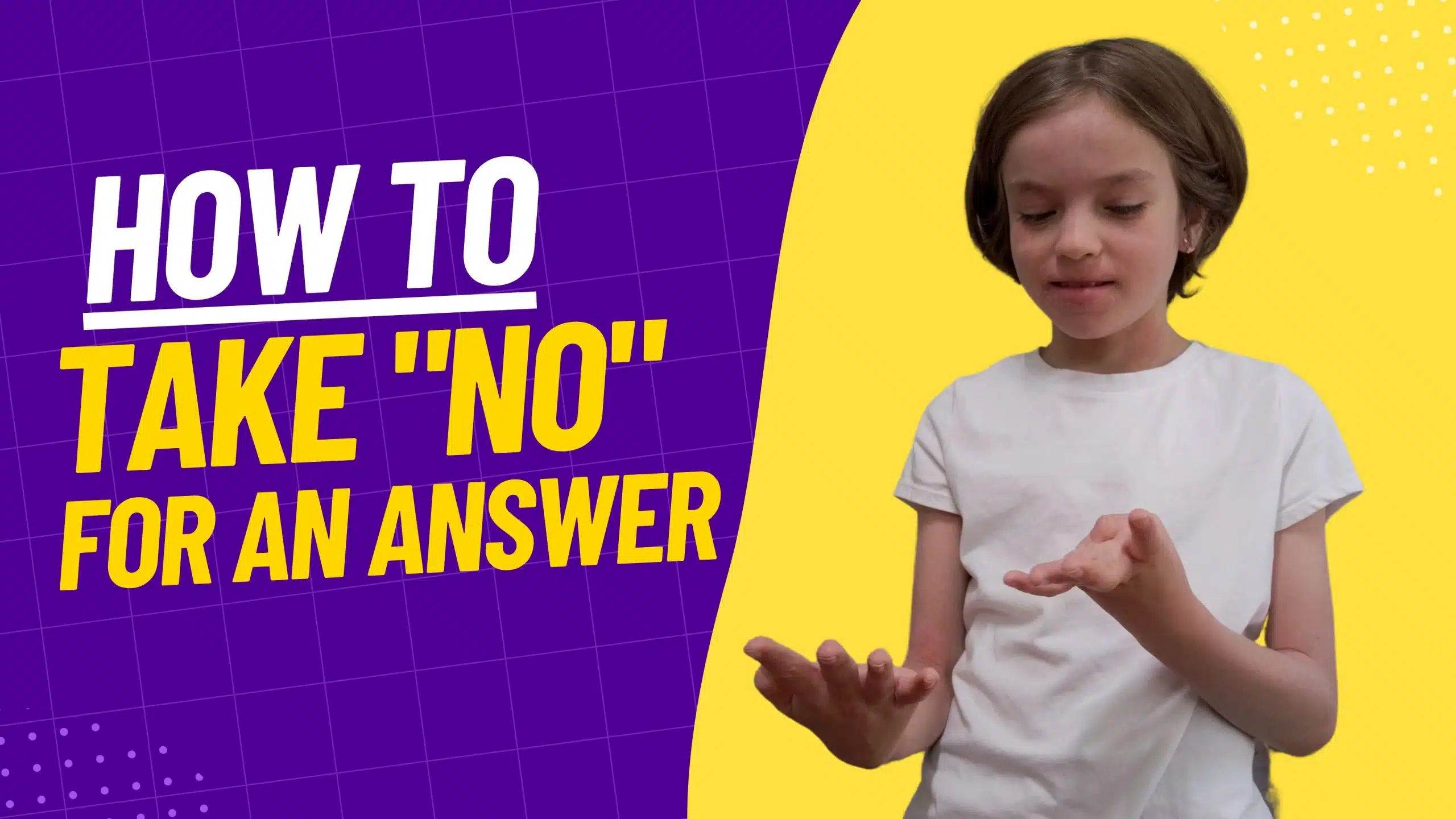 How to Take No for an Answer - Goally